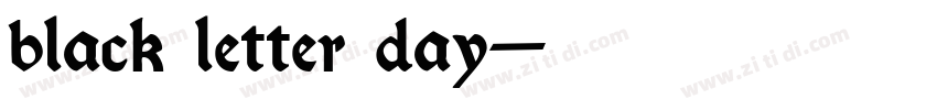 black letter day字体转换 black letter day字体转换